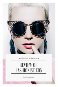 Making a Career in Fashion: Review of Fashionista Con