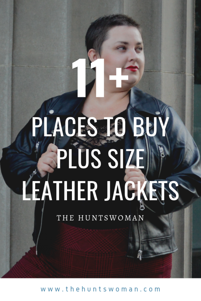 11+ Brands to Buy a Plus Size Leather Jacket From! | Fall Fashion - The ...