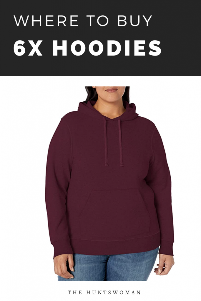 Where to Buy Plus Size Hoodies in a 6X | Brands to Shop! The Huntswoman