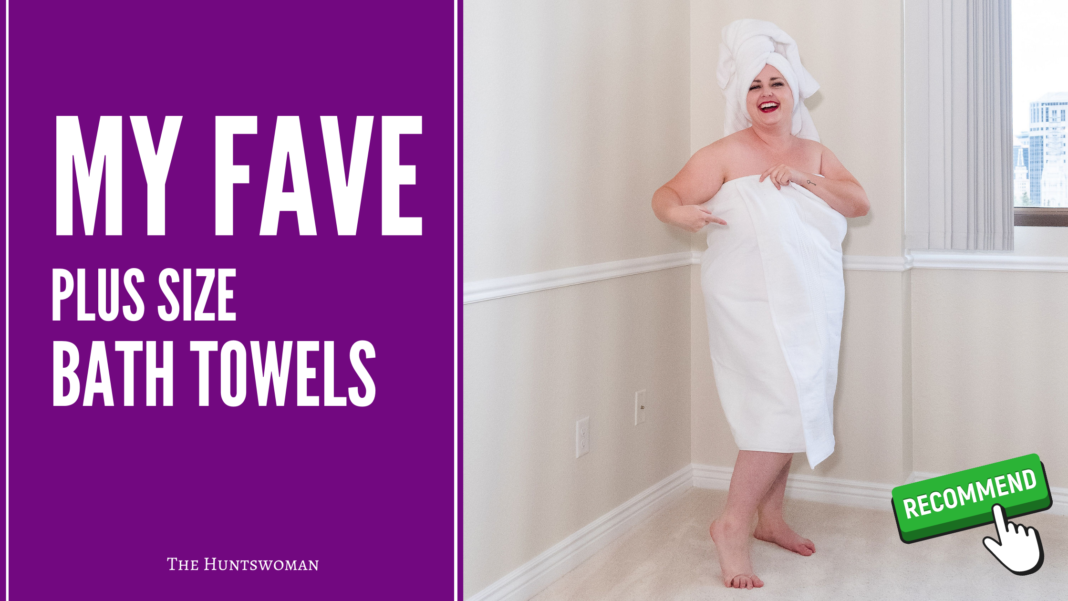 Where to Find Plus Size Bath Towels for Curvy Babes 12 Options for