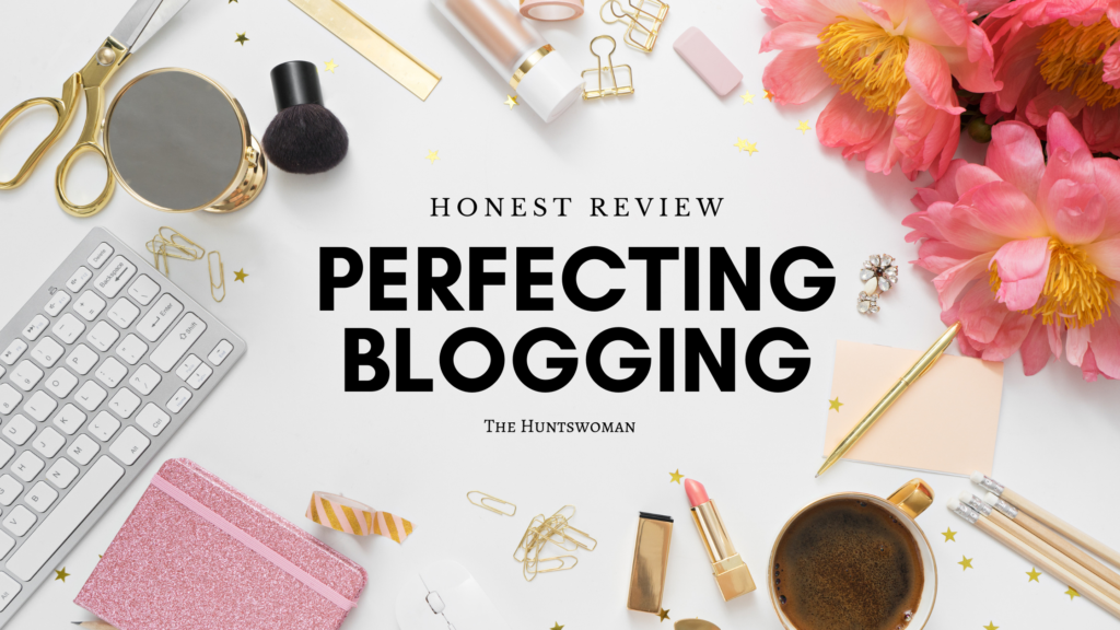 Perfectin Blogging - Sophia Lee course review