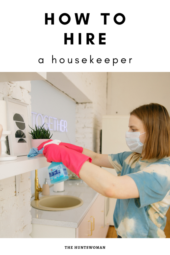 how to hire a housekeepr or house cleaning service