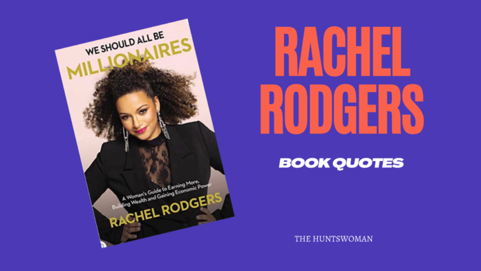 we should all be millionaires - rachel rodgers book quotes