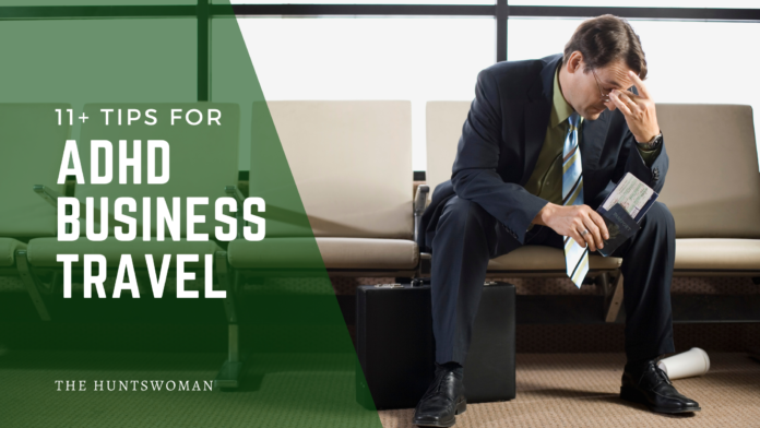 ADHD Business Travel Tip