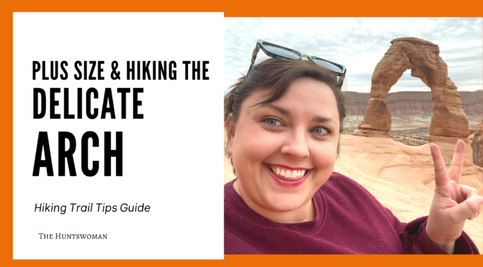 plus size and hiking the delicate arch