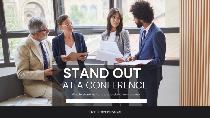 how to stand out at a business conference