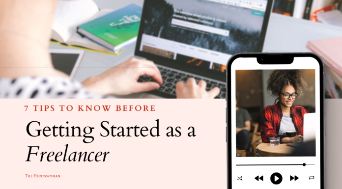 7 Tips to Know Before You Get STARTED Freelancing in 2022