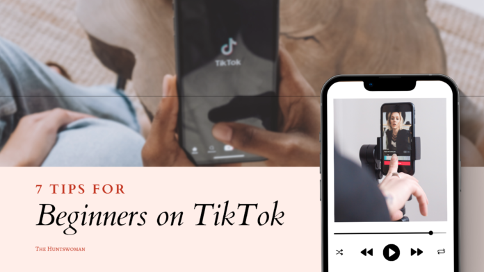 best tips for beginners on tiktok