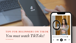 7+ *BEST* Tips for Beginners on TikTokMy Own Personal Advice
