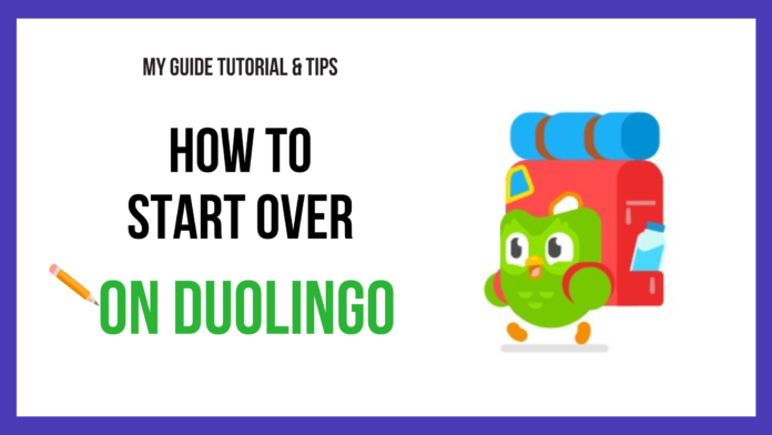How to Start Over on Duolingo