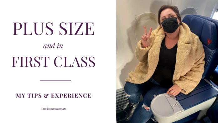 plus size and flying first class tips