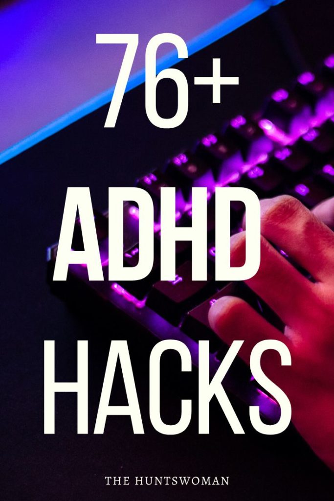 ADHD Hacks