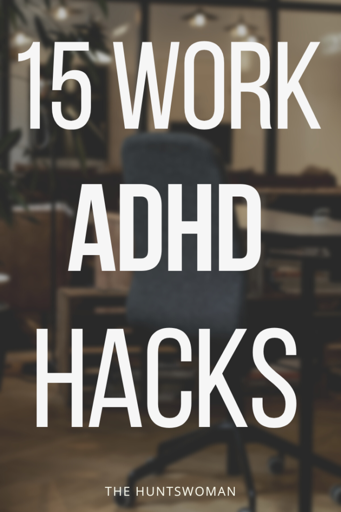 ADHD hacks for work