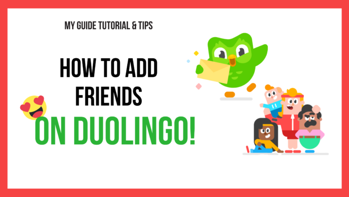 how to add friends on duolingo