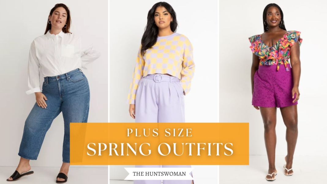 21+ Plus Size Spring Outfits - My Ideas for 2023 - The Huntswoman