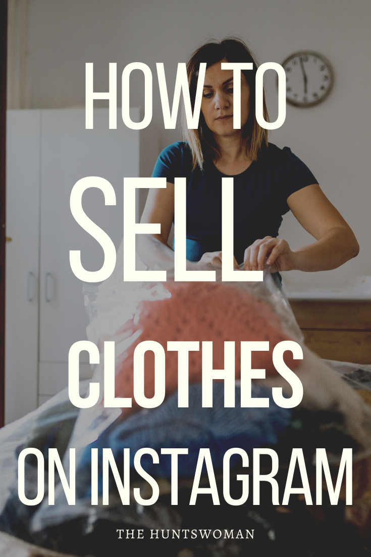 How to Sell Your Clothes on Instagram & Make Money
